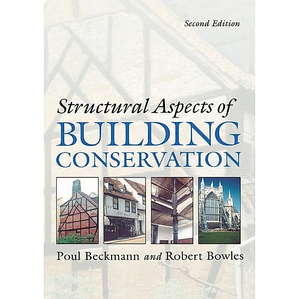 Structural Aspects of Building Conservation, Poul Beckmann, Robert Bowles