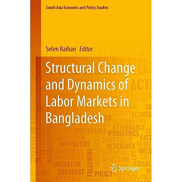 Structural Change and Dynamics of Labor Markets in Bangladesh / South Asia Economic and Policy Studies