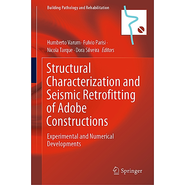 Structural Characterization and Seismic Retrofitting of Adobe Constructions
