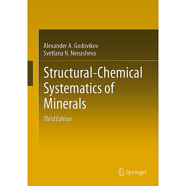 Structural-Chemical Systematics of Minerals, Alexander A. Godovikov, Svetlana N. Nenasheva