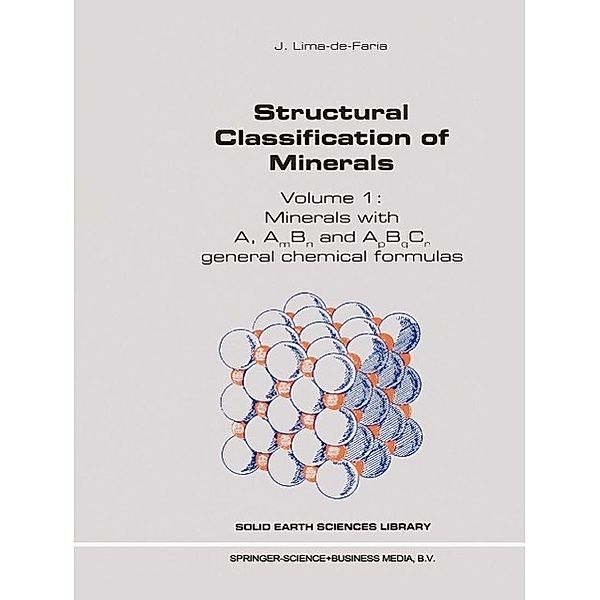 Structural Classification of Minerals / Solid Earth Sciences Library Bd.11, J. Lima-de-Faria