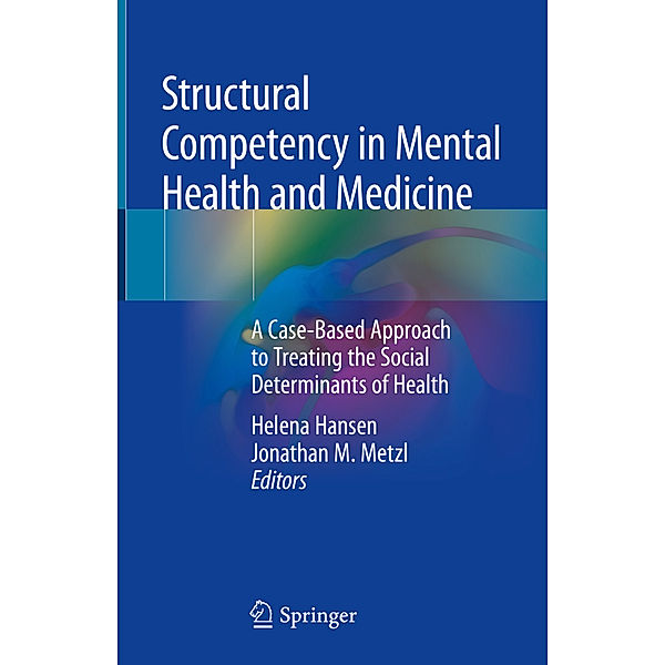 Structural Competency in Mental Health and Medicine
