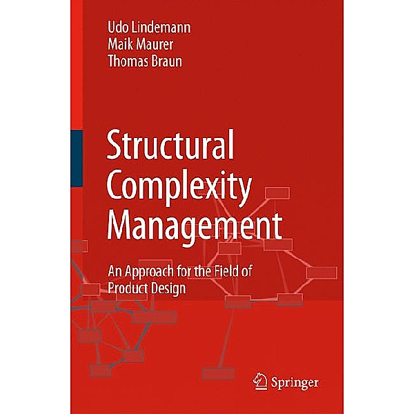 Structural Complexity Management, Udo Lindemann, Maik Maurer, Thomas Braun