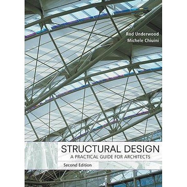 Structural Design, James R. Underwood, Michele Chiuini