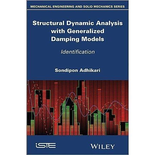 Structural Dynamic Analysis with Generalized Damping Models, Sondipon Adhikari