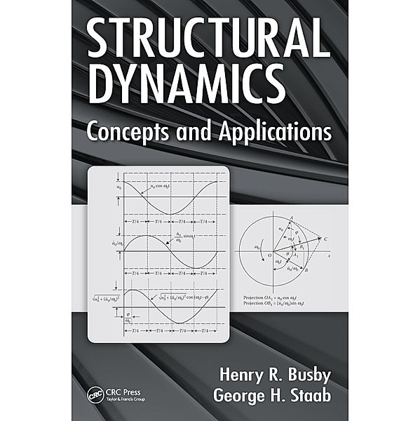Structural Dynamics, Henry R. Busby, George H. Staab