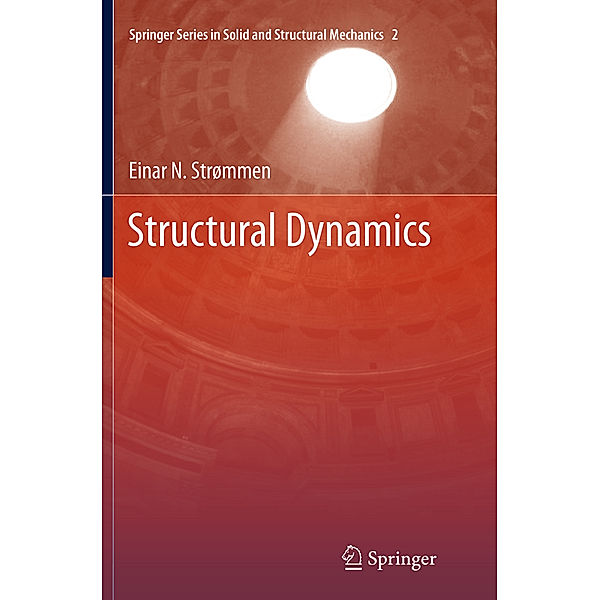 Structural Dynamics, Einar N Strommen