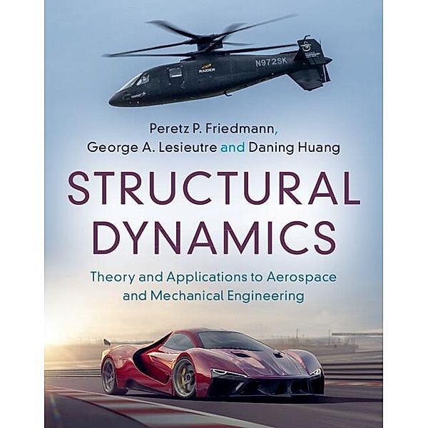 Structural Dynamics: Volume 50, Peretz P. Friedmann, George A. Lesieutre, Daning Huang