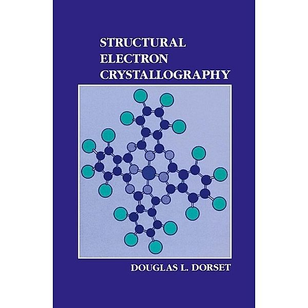 Structural Electron Crystallography, D. L. Dorset