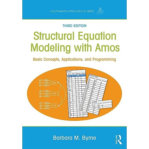 Structural Equation Modeling With AMOS / Multivariate Applications Series, Barbara M. Byrne