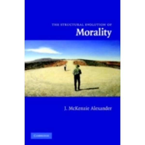 Structural Evolution of Morality, J. McKenzie Alexander