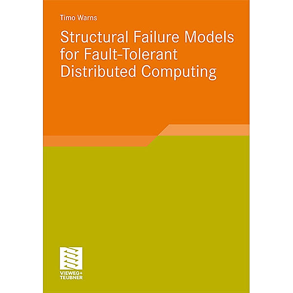 Structural Failure Models for Fault-Tolerant Distributed Computing, Timo Warns
