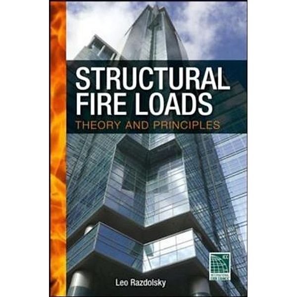 Structural Fire Loads: Theory and Principles, Leo Razdolsky