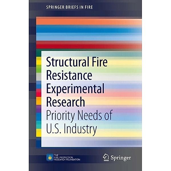 Structural Fire Resistance Experimental Research / SpringerBriefs in Fire, Kathleen H Almand