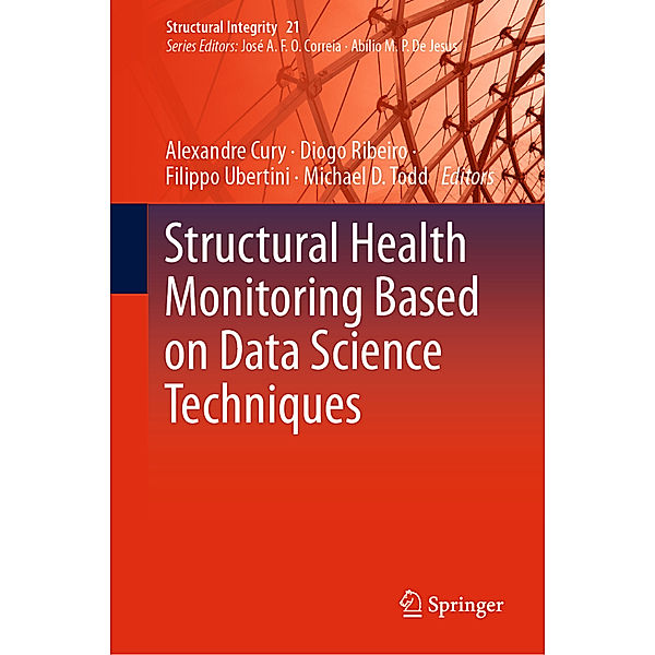 Structural Health Monitoring Based on Data Science Techniques