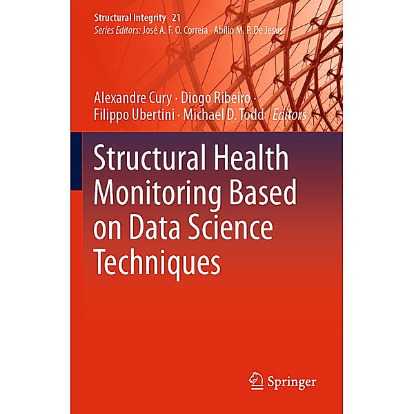 Structural Health Monitoring Based on Data Science Techniques