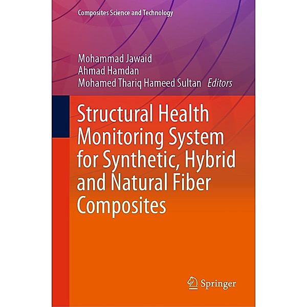 Structural Health Monitoring System for Synthetic, Hybrid and Natural Fiber Composites / Composites Science and Technology