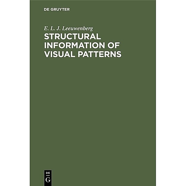 Structural information of visual patterns, E. L. J. Leeuwenberg