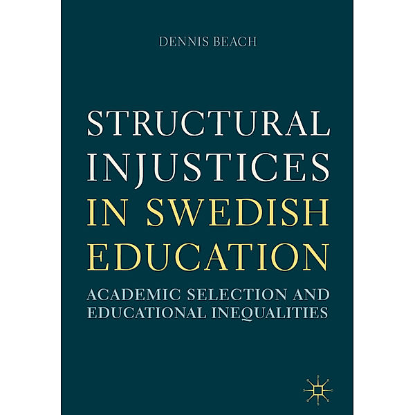 Structural Injustices in Swedish Education, Dennis Beach