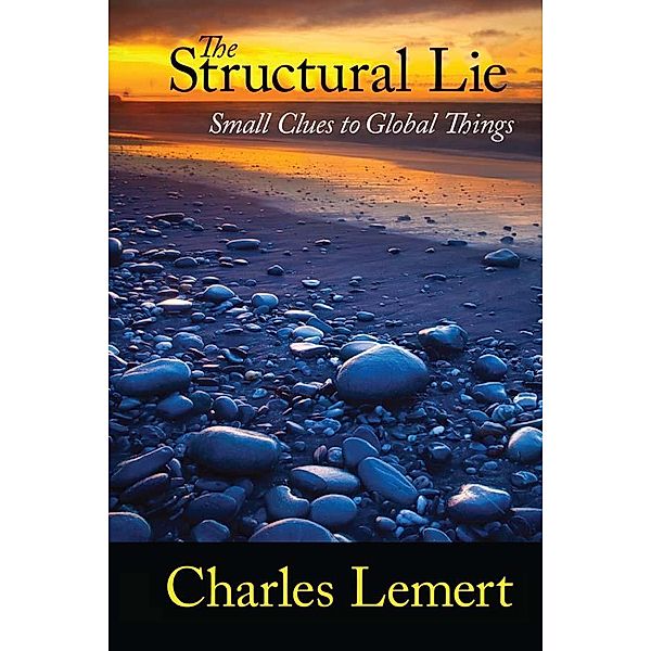 Structural Lie, Charles C. Lemert