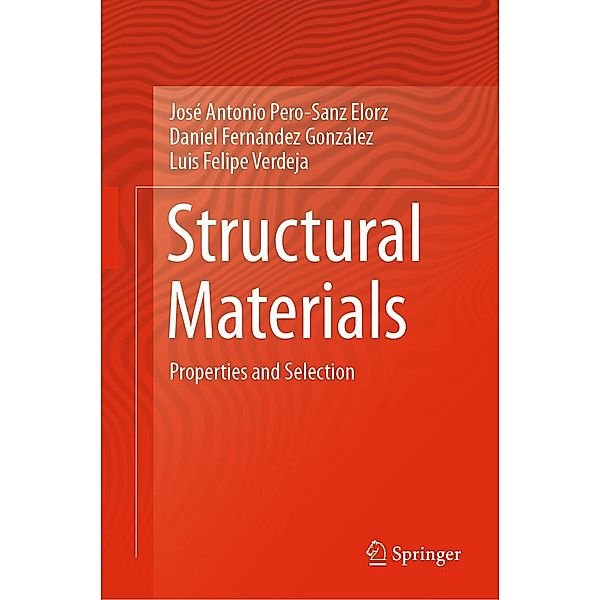 Structural Materials, José Antonio Pero-Sanz Elorz, Daniel Fernández González, Luis Felipe Verdeja