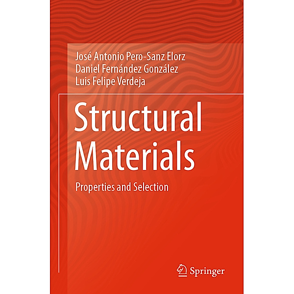 Structural Materials, José Antonio Pero-Sanz Elorz, Daniel Fernández González, Luis Felipe Verdeja