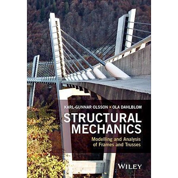 Structural Mechanics, Karl-Gunnar Olsson, Ola Dahlblom