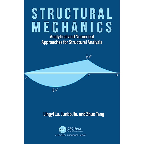 Structural Mechanics, Lingyi Lu, Junbo Jia, Zhuo Tang