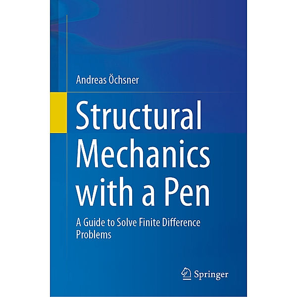 Structural Mechanics with a Pen, Andreas Öchsner