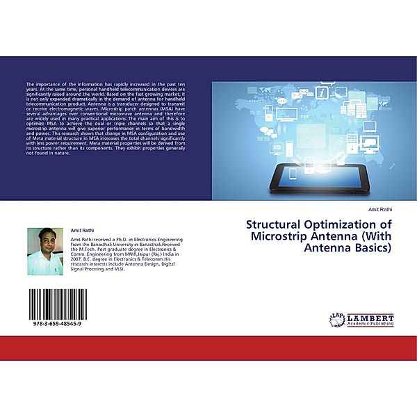 Structural Optimization of Microstrip Antenna (With Antenna Basics), Amit Rathi