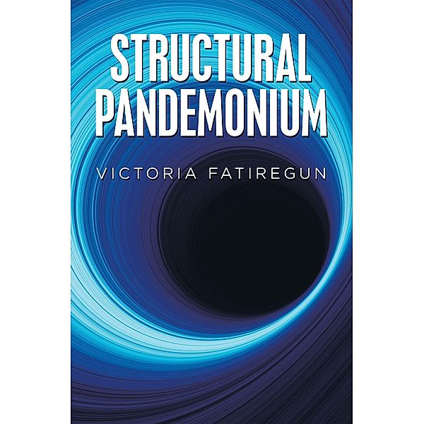 Structural Pandemonium, Victoria Fatiregun