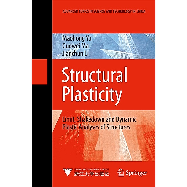 Structural Plasticity / Advanced Topics in Science and Technology in China, Mao-Hong Yu, Guo-Wei Ma, Jian-Chun Li