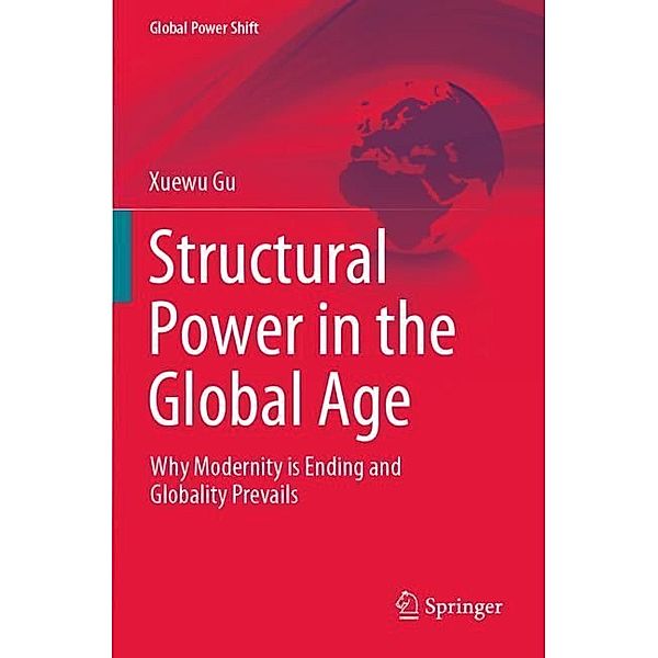 Structural Power in the Global Age, Xuewu Gu