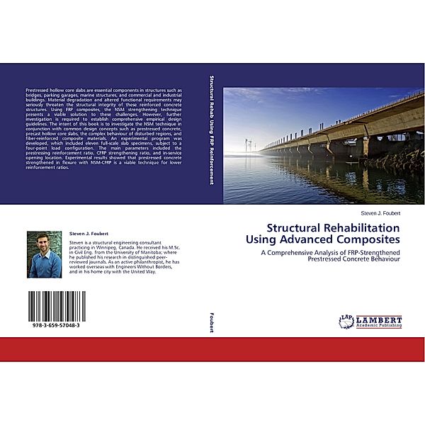 Structural Rehabilitation Using Advanced Composites, Steven J. Foubert