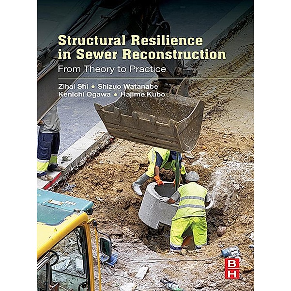 Structural Resilience in Sewer Reconstruction, Zihai Shi, Shizuo Watanabe, Kenichi Ogawa, Hajime Kubo