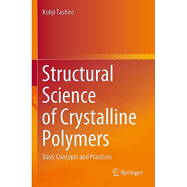 Structural Science of Crystalline Polymers, Kohji Tashiro
