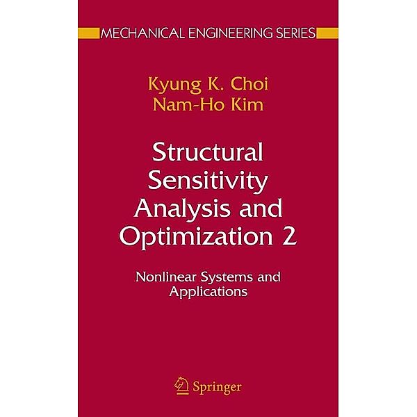 Structural Sensitivity Analysis and Optimization 2 / Mechanical Engineering Series, K. K. Choi, Nam-Ho Kim