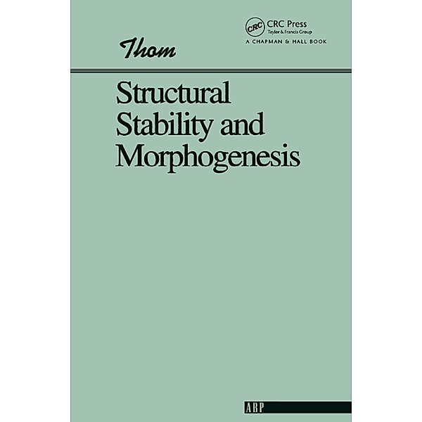 Structural Stability And Morphogenesis, Rene Thom