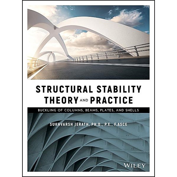 Structural Stability Theory and Practice, Sukhvarsh Jerath