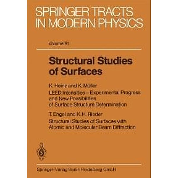 Structural Studies of Surfaces / Springer Tracts in Modern Physics Bd.91