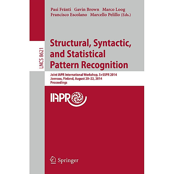 Structural, Syntactic, and Statistical Pattern Recognition