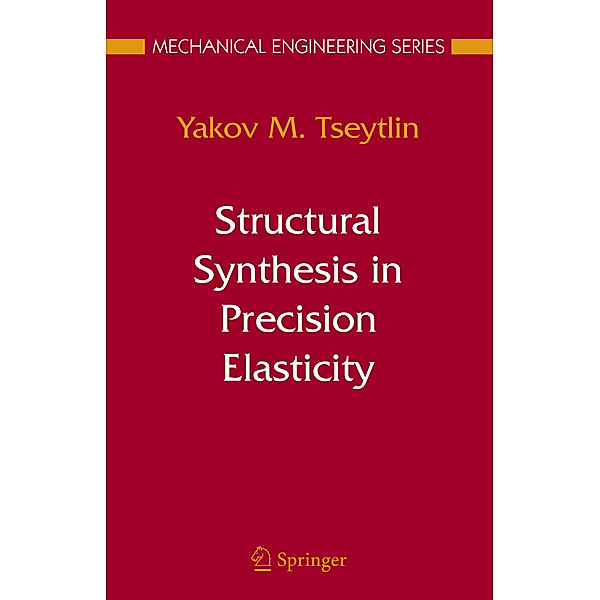 Structural Synthesis in Precision Elasticity, Yakov M. Tseytlin