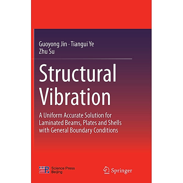 Structural Vibration, Guoyong Jin, Tiangui Ye, Zhu Su