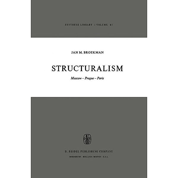 Structuralism / Synthese Library Bd.67, J. M. Broekman