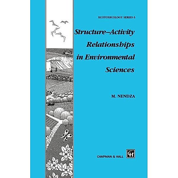Structure-Activity Relationships in Environmental Sciences, M. Nendza