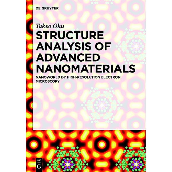 Structure Analysis of Advanced Nanomaterials.Vol.1, Takeo Oku