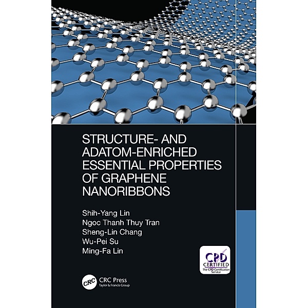 Structure- and Adatom-Enriched Essential Properties of Graphene Nanoribbons, Shih-Yang Lin, Ngoc Thanh Thuy Tran, Sheng-Lin Chang, Wu-Pei Su, Ming-Fa Lin