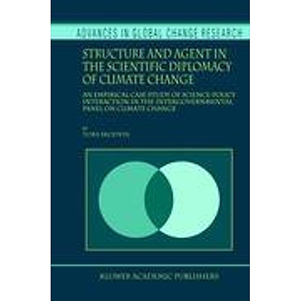 Structure and Agent in the Scientific Diplomacy of Climate Change, T. Skodvin