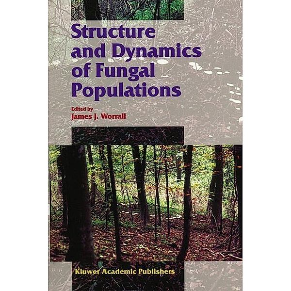 Structure and Dynamics of Fungal Populations / Population and Community Biology Series Bd.25