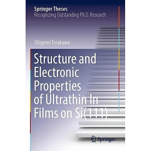 Structure and Electronic Properties of Ultrathin In Films on Si(111), Shigemi Terakawa